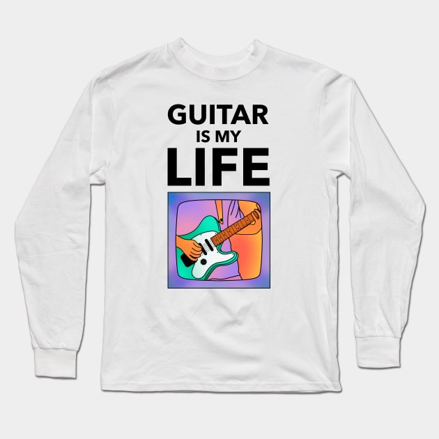 Guitar Is My Life Long Sleeve T-Shirt by Jitesh Kundra